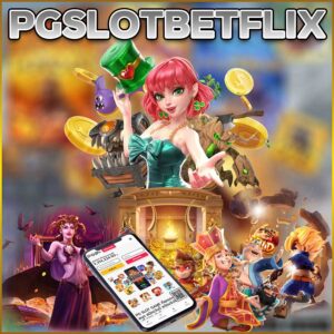 PGSLOTBETFLIX